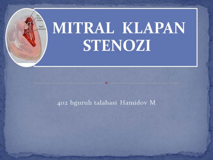 Презентация на тему: MITRAL  KLAPAN  STENOZI