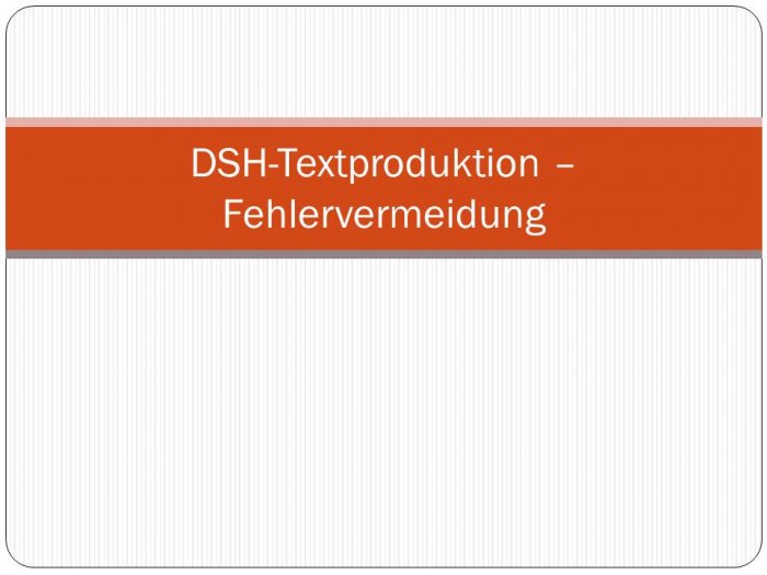 DSH-Textproduktion – Fehlervermeidung